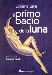 Il primo bacio della luna