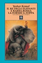 Il re degli elefanti e Barba Rossa la formica zoppa