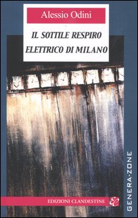 Il sottile respiro elettrico di milano