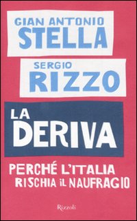 La Deriva. Perché l’Italia rischia il naufragio