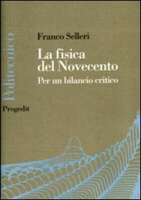 La fisica del novecento