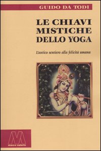 Le chiavi mistiche dello Yoga