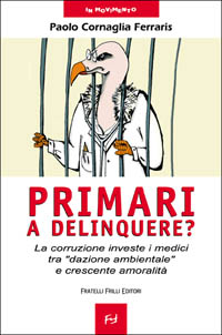 Primari a delinquere