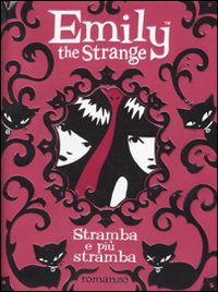 Emily la stramba. Stramba e più stramba 
