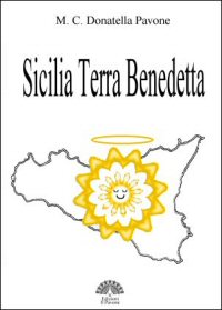 Sicilia Terra Benedetta