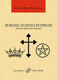 Di regine, di sante e di streghe