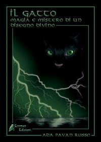 Il Gatto - Magia e Mistero di un Disegno Divino