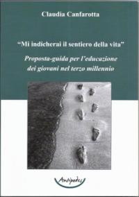 Mi indicherai il sentiero della vita