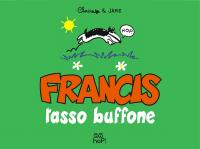 Francis, tasso buffone