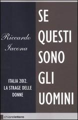 Se questi sono gli uomini