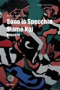 Sono io Specchio Siamo Noi