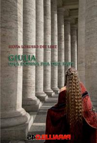 Giulia, una donna fra due Papi
