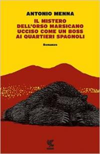 Il mistero dell'orso marsicano ucciso come un boss ai quartieri spagnoli