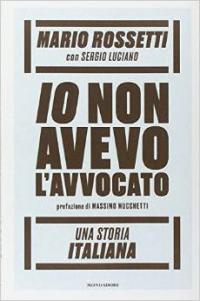 Io non avevo l'avvocato 