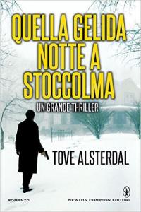 Quella gelida notte a Stoccolma