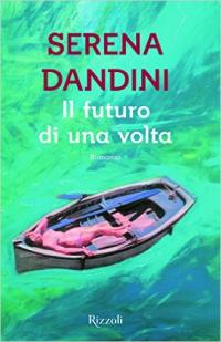 Il futuro di una volta