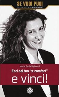 Esci dal tuo "s-comfort" e vinci!