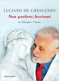 Non parlare, baciami