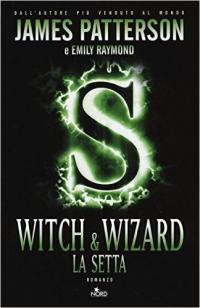 Witch & Wizard. La setta
