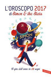 L'oroscopo 2017 di Simon & the Stars