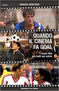 Quando il cinema fa goal