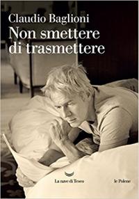 Non smettere di trasmettere