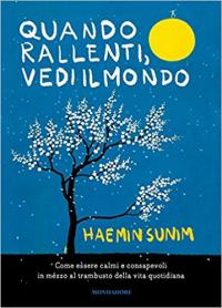 Quando rallenti, vedi il mondo