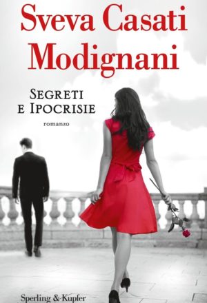 Segreti e ipocrisie libro Modignani