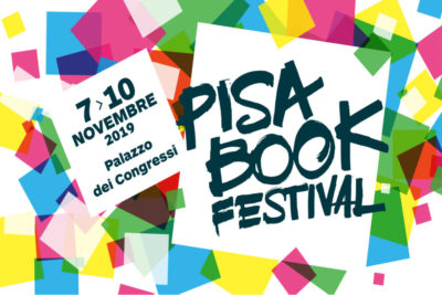 Pisa Book Festival: dal 7 al 10 novembre 2019