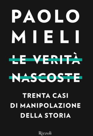Le verità nascoste Paolo Mieli