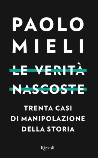 Le verità nascoste Paolo Mieli