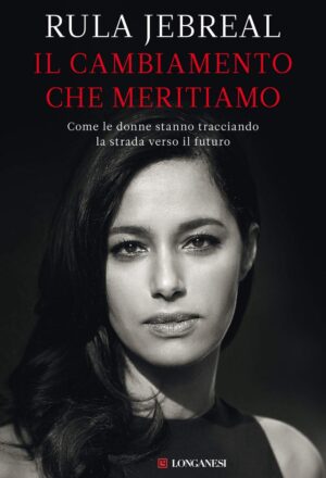 Il cambiamento che meritiamo
