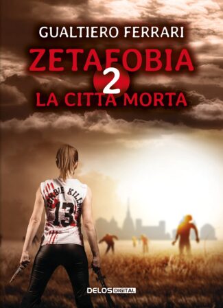 Zetafobia 2: La città morta