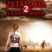 Zetafobia 2: La città morta